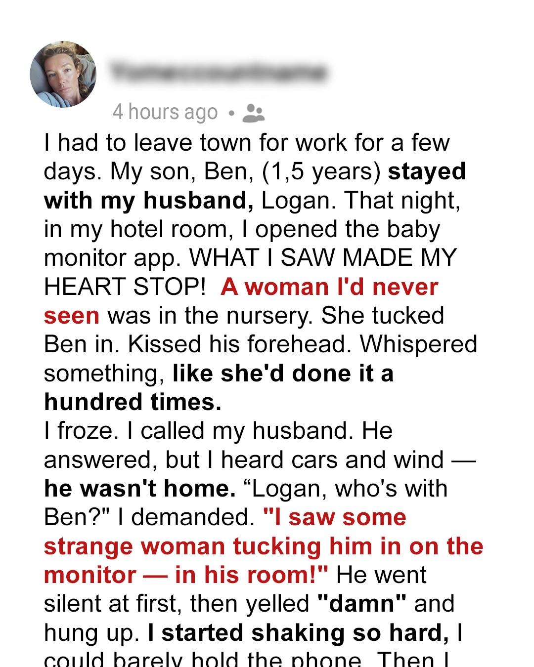 I Saw a Strange Woman Tucking My Son Into Bed on the Baby Monitor — What Happened Next Changed Everything