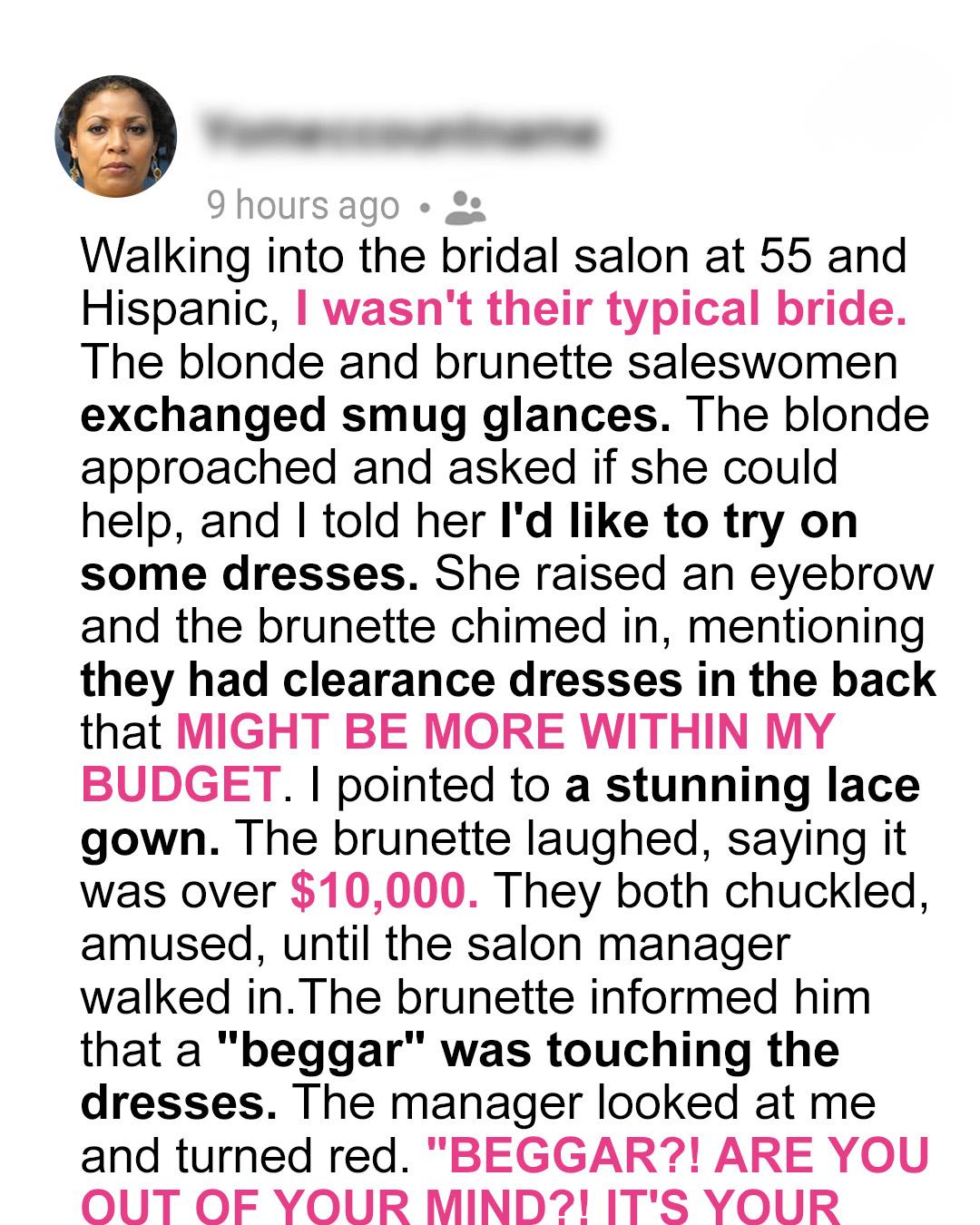 Saleswomen Refused to Let Me Try on a Dress — Until They Learned Who I Really Was