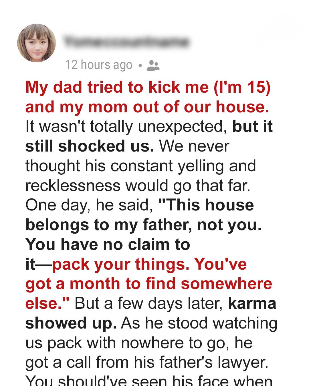 My Father Tried to Kick Us Out — But Karma Had Other Plans