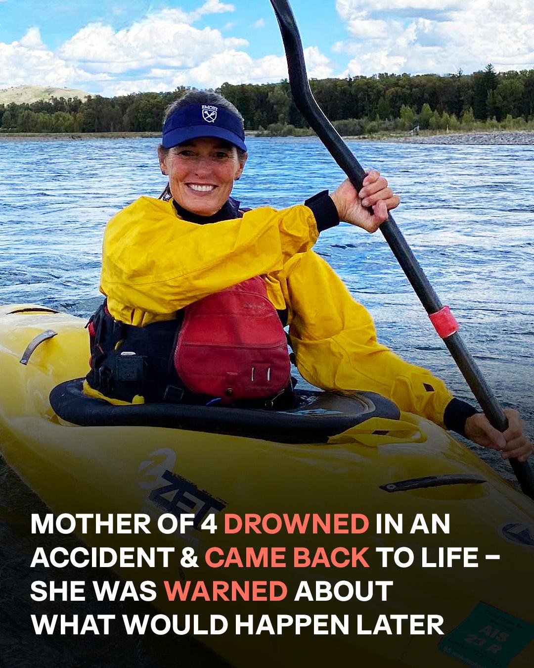 Mother of Four Drowns in a Tragic Kayaking Accident but Returns with a Profound Experience
