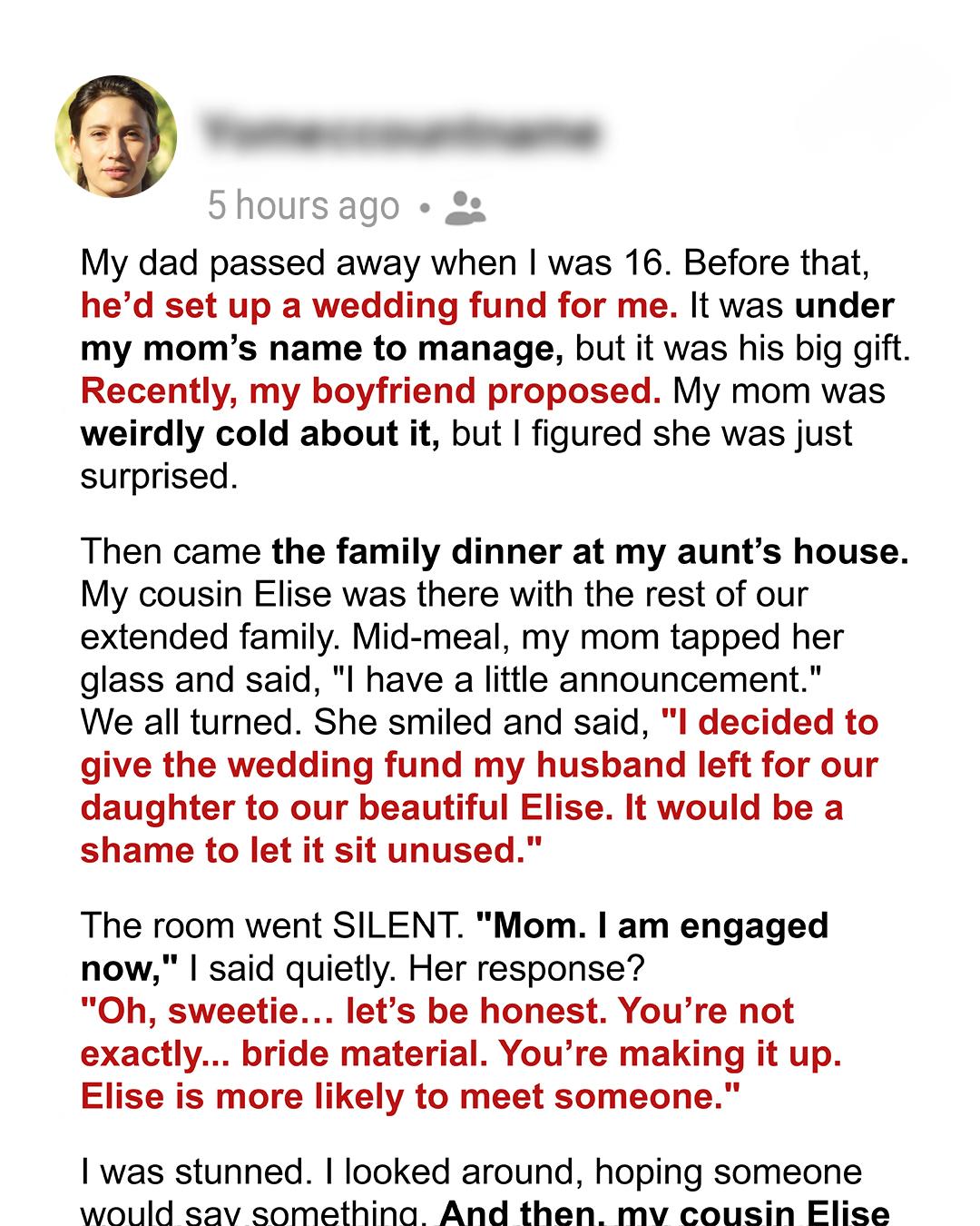 My Mom Gave Away My Wedding Fund to My Cousin Because She Was ‘Prettier
