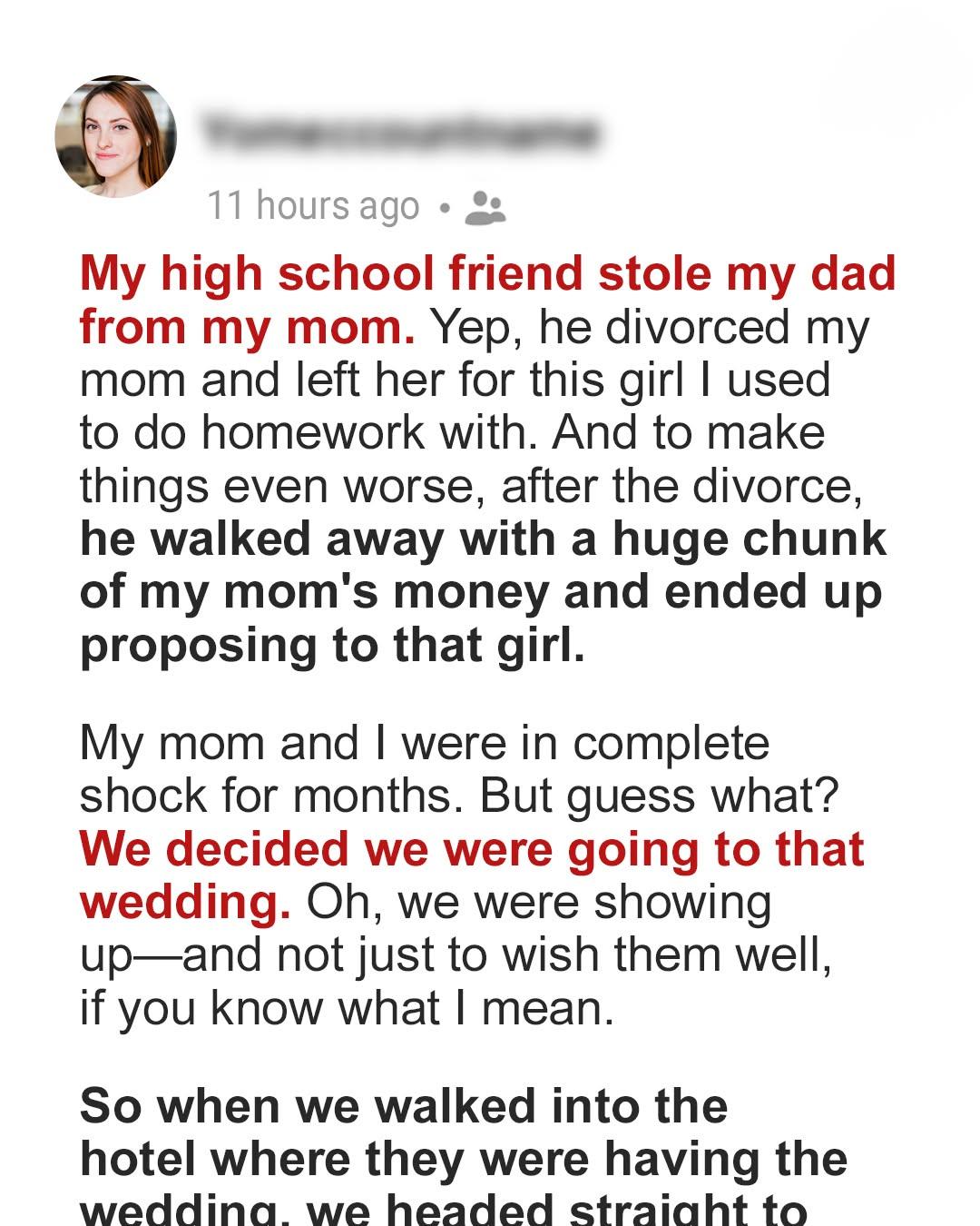 My Dad Left Us for My Best Friend—We Went to Their Wedding with a Secret