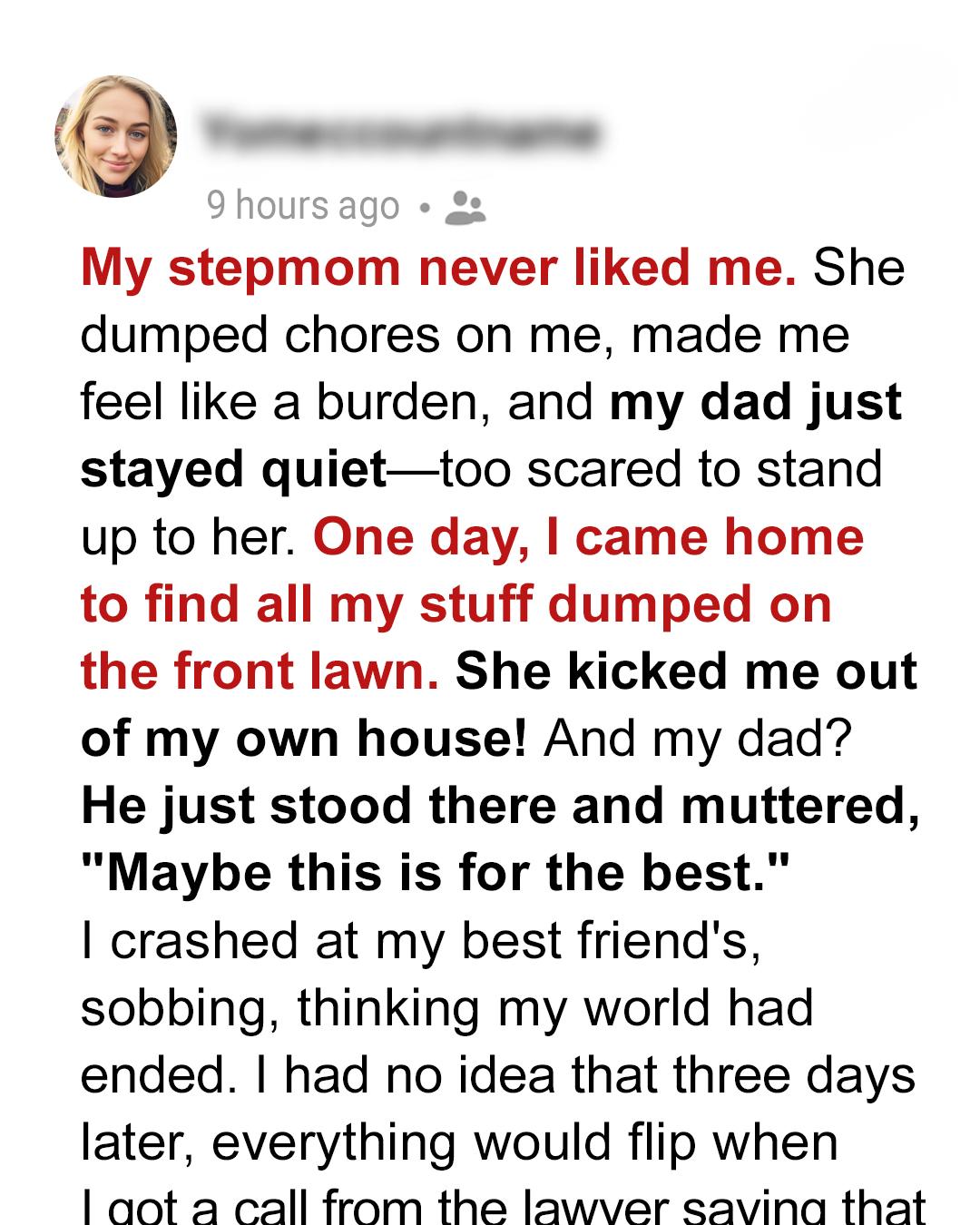 My Stepmother Kicked Me Out — Days Later, Everything Changed