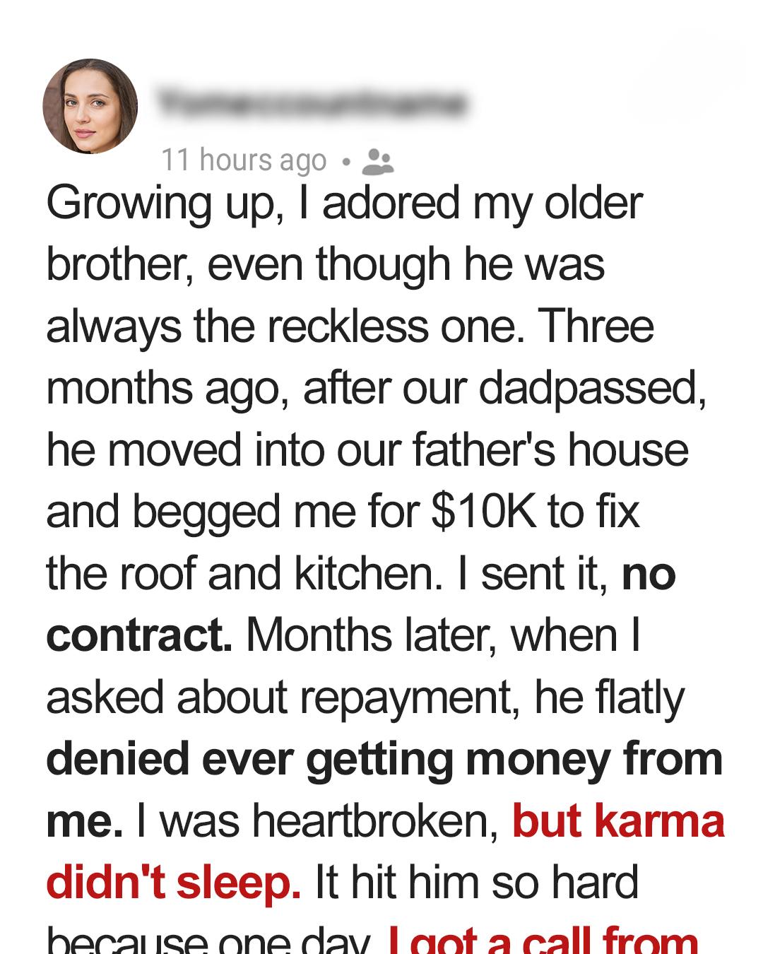 He Took My Money to Renovate Dad’s House—Then Lied. But Karma Didn’t Miss
