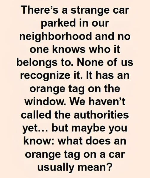Orange Tag on Your Windshield? Here’s What It Means and What to Do