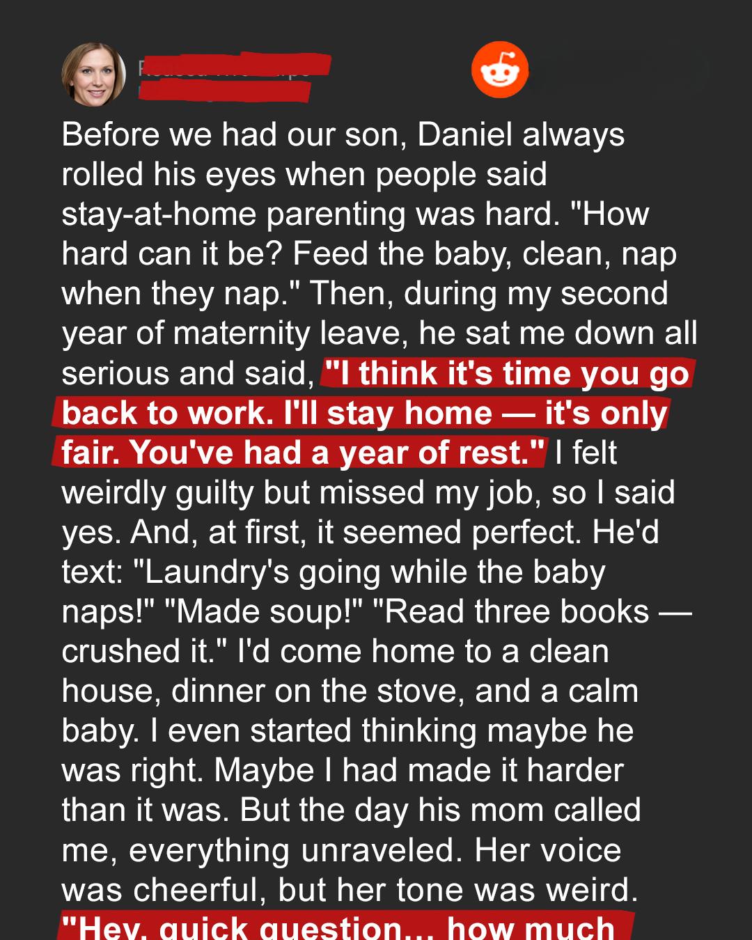 He Said Being a Stay-at-Home Dad Would Be Easy—Then His Mom Called Me and Everything Fell Apart