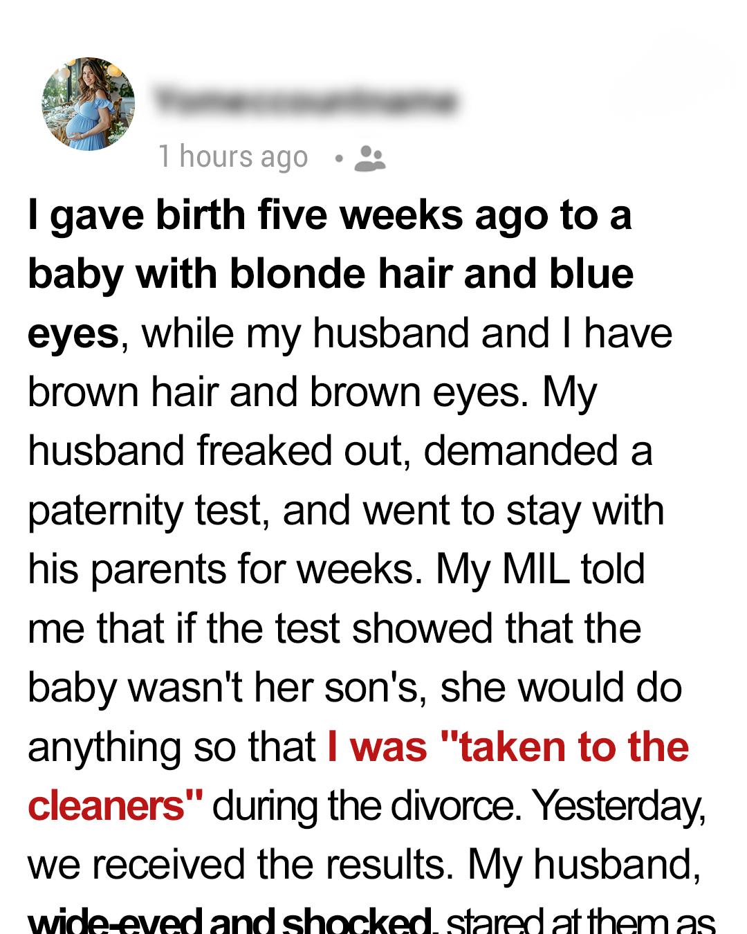 My Husband Demanded a Paternity Test — The Results Left Him Speechless