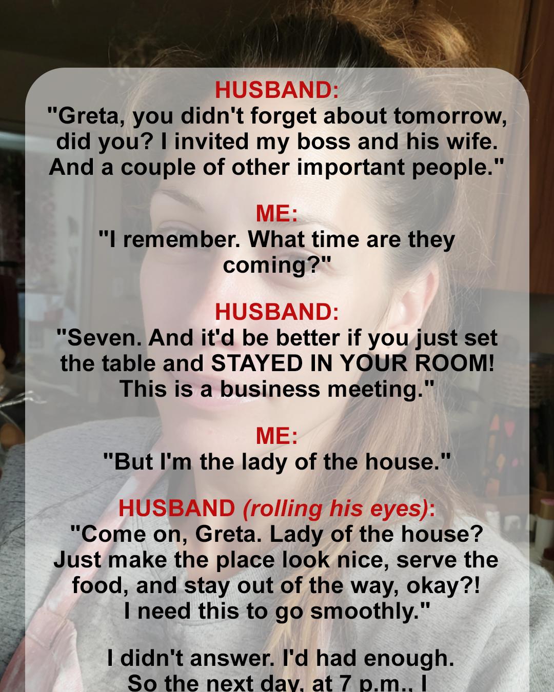 My Husband Wanted Me Out of Sight for His Work Dinner—He Didn’t Expect What I Did Next