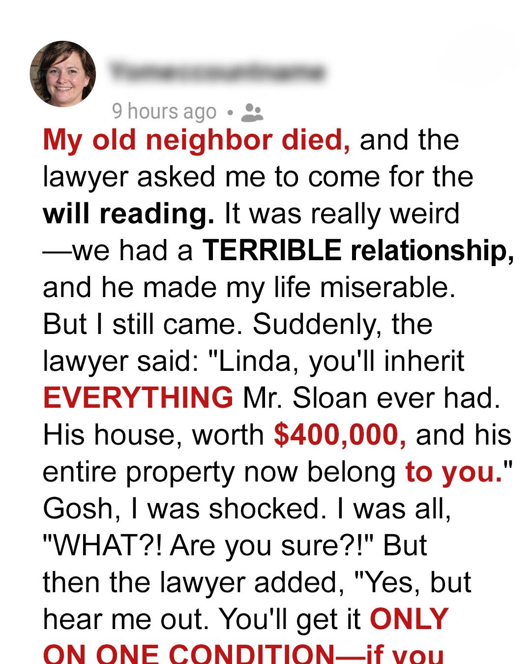 My Late Neighbor Left Me His House — But One Unexpected Condition Changed Everything