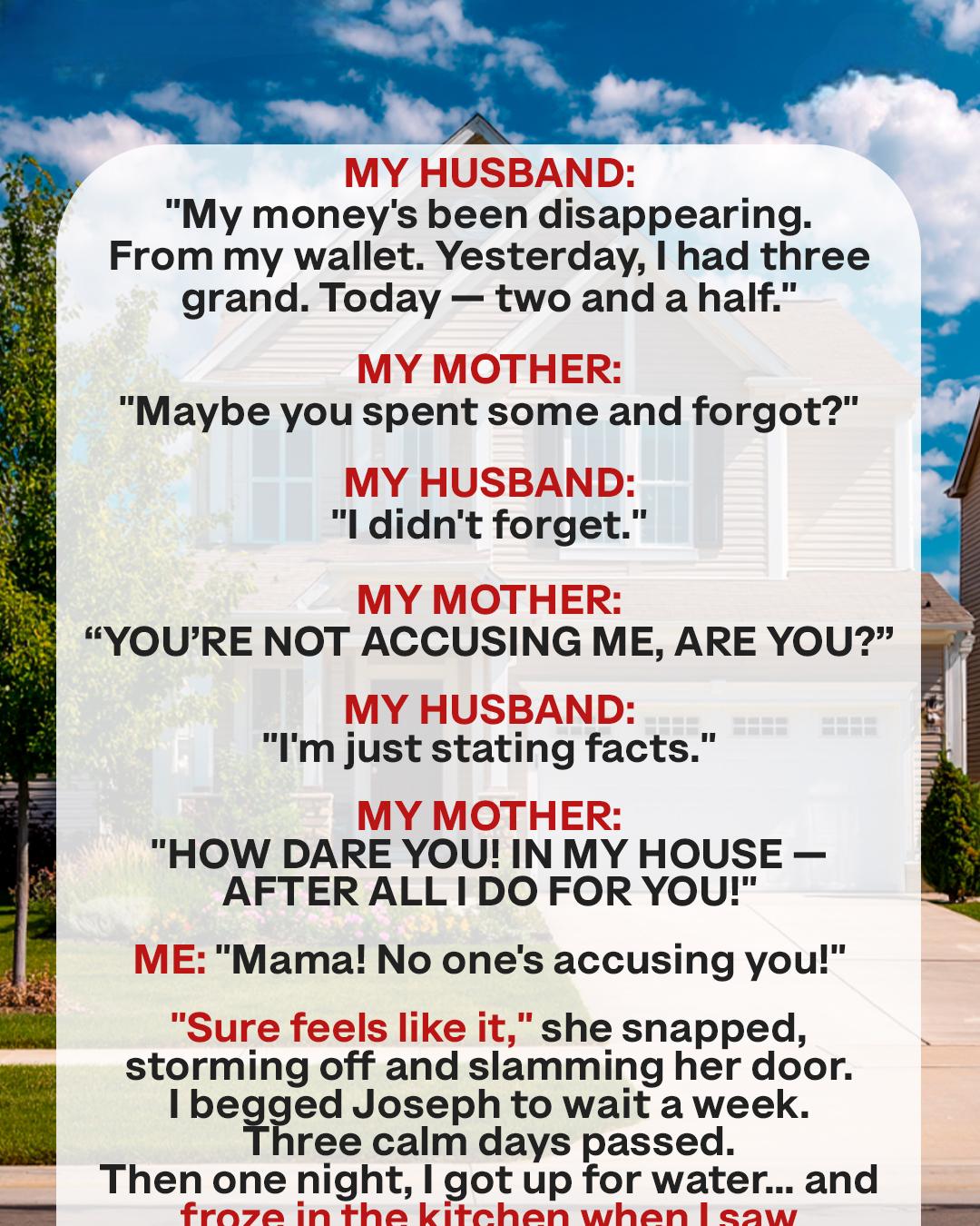 My Husband’s Money Kept Disappearing — Until I Caught My Mom in the Act