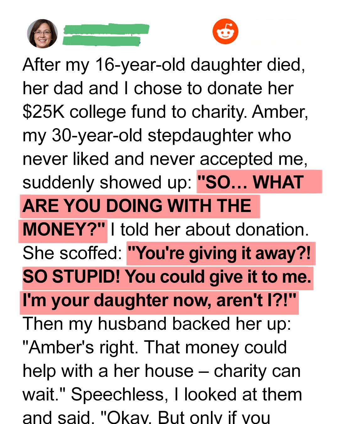 My Stepdaughter Demanded My Late Daughter’s College Fund — I Had One Condition