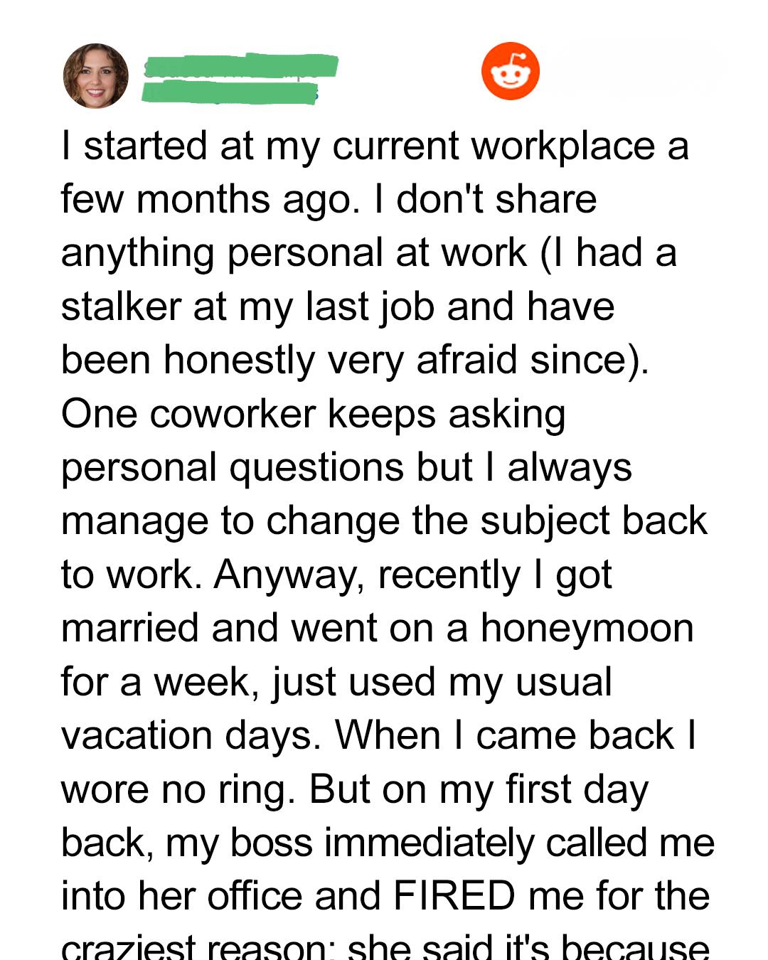 Fired One Week After My Wedding—For Keeping My Personal Life Private