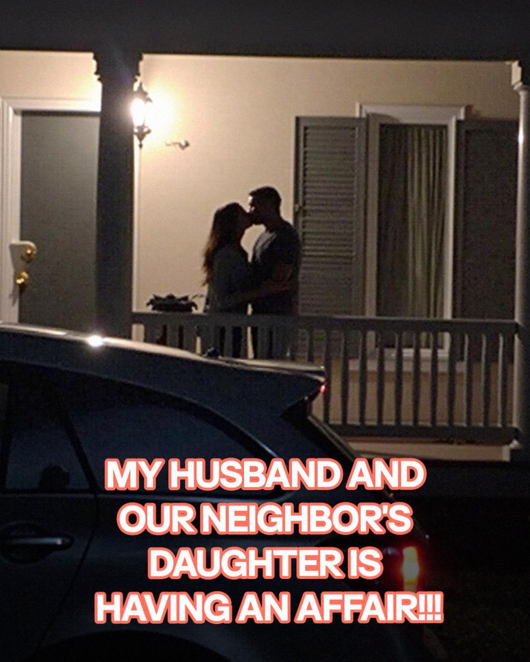 I Discovered My Husband’s Affair with Our Neighbor’s Daughter – My Response Left Them Speechless