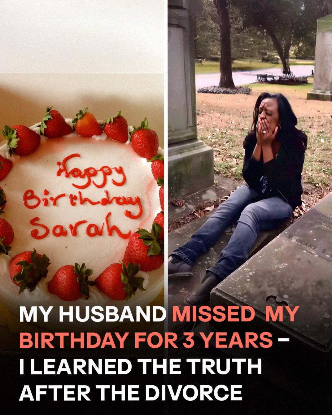 For Three Years My Husband Missed My Birthdays – After Divorce, I Learned the Truth