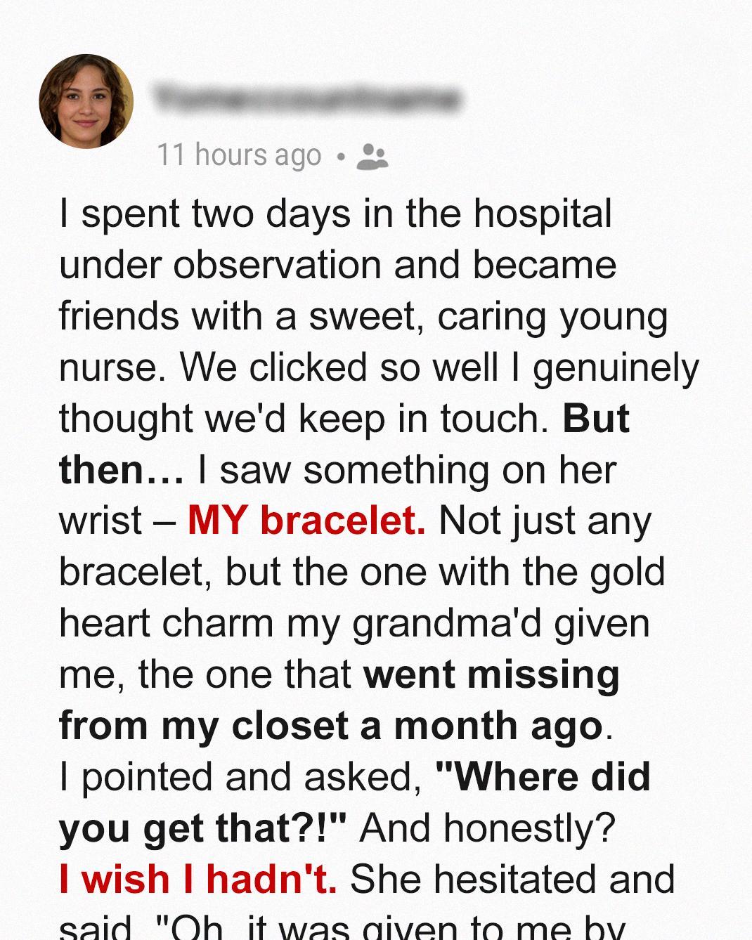 I Found My Missing Bracelet on My Nurse’s Wrist — Then the Truth About My Husband Came Out