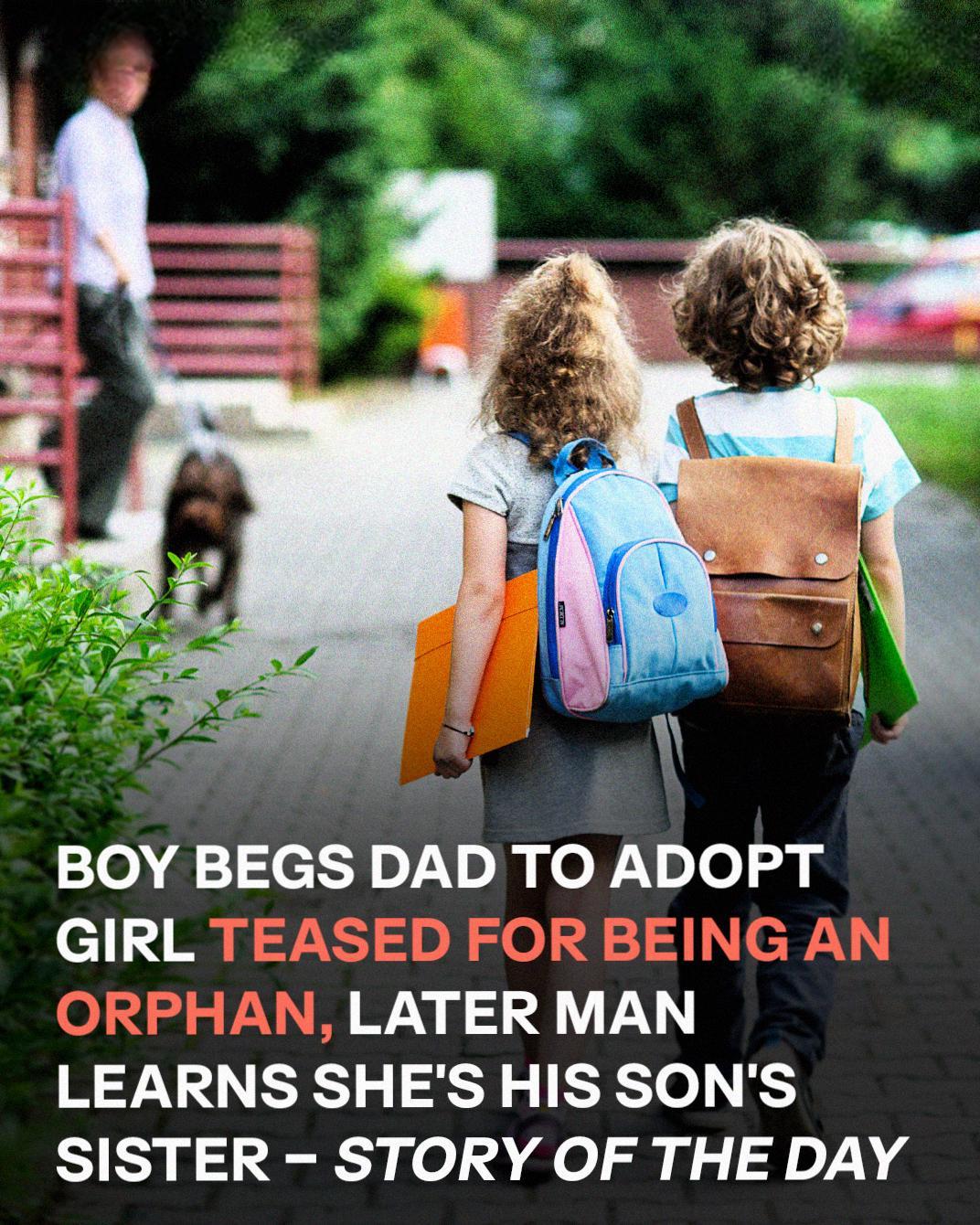 Boy Urges Dad to Adopt Classmate Bullied for Being an Orphan – Dad Later Learns She’s His Daughter Boy Urges Dad to Adopt Classmate Bullied for Being an Orphan – Dad Later Learns She’s His Daughter