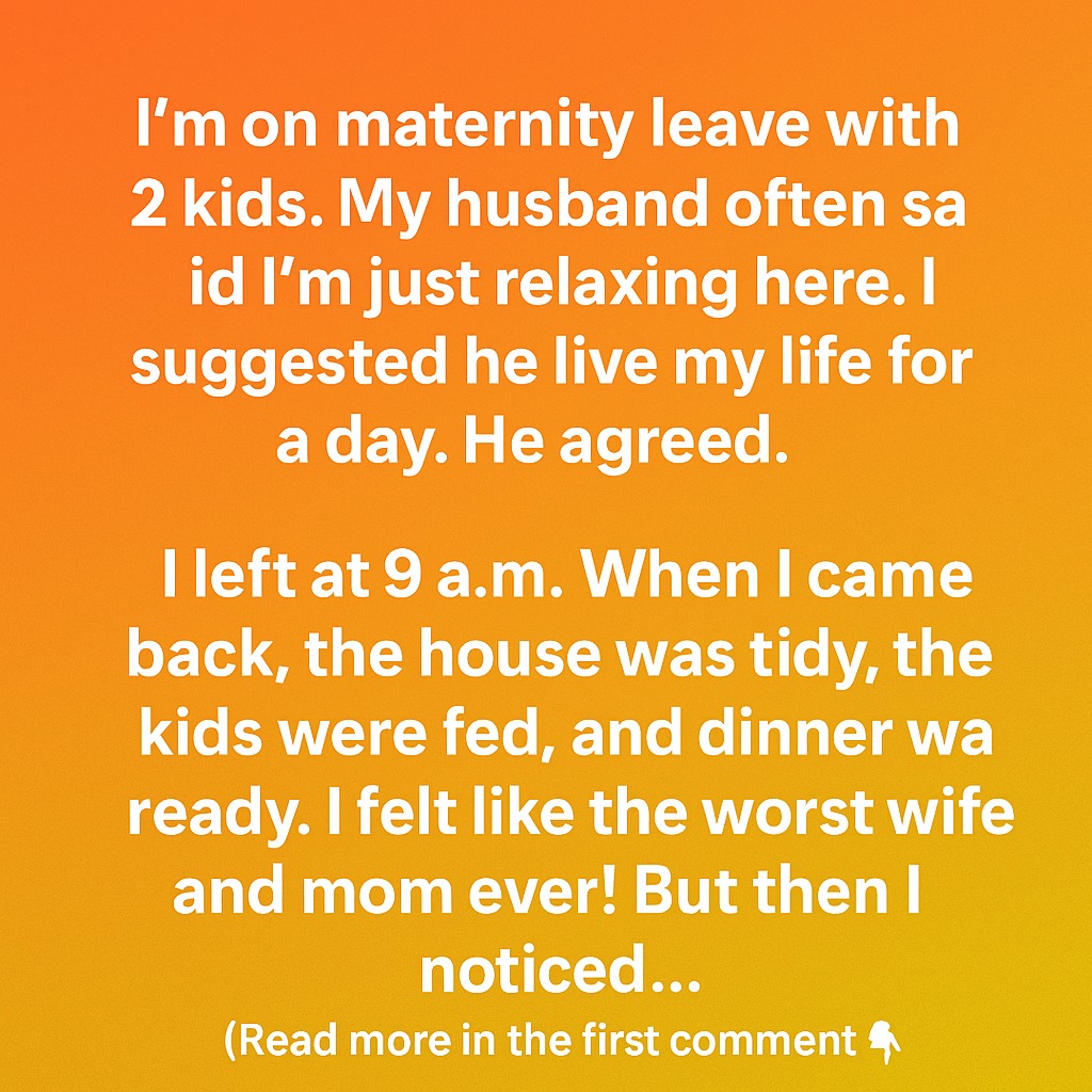 The Day My Husband Tried Being Me — And Realized Motherhood Isn’t What He Thought