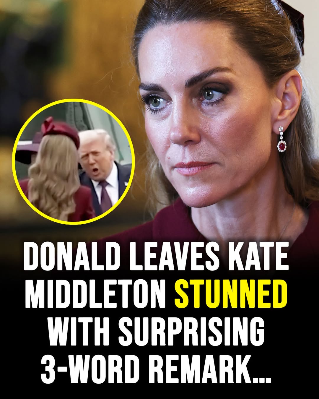 Donald Trump Leaves Kate Middleton Stunned With 3-Word Remark at Royal Welcome