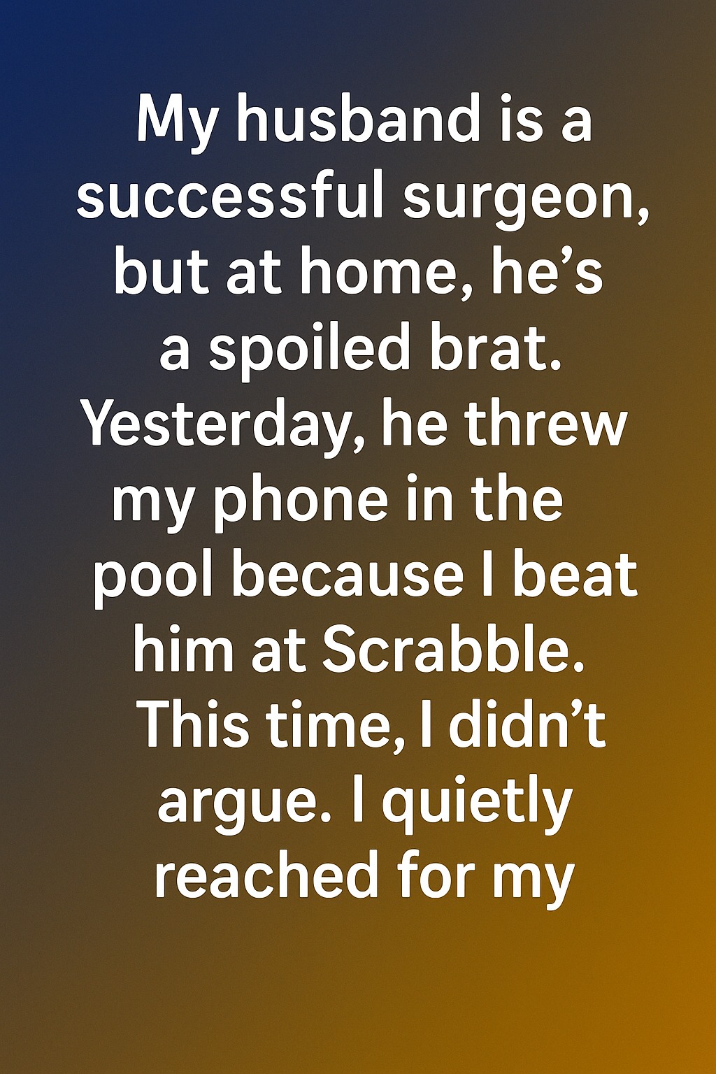 My Husband Tossed My Phone Into the Pool — What Happened After Took Our Marriage in a New Direction