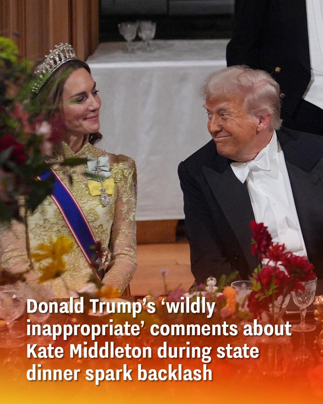 Donald Trump’s remarks about Princess Kate at state dinner spark strong backlash