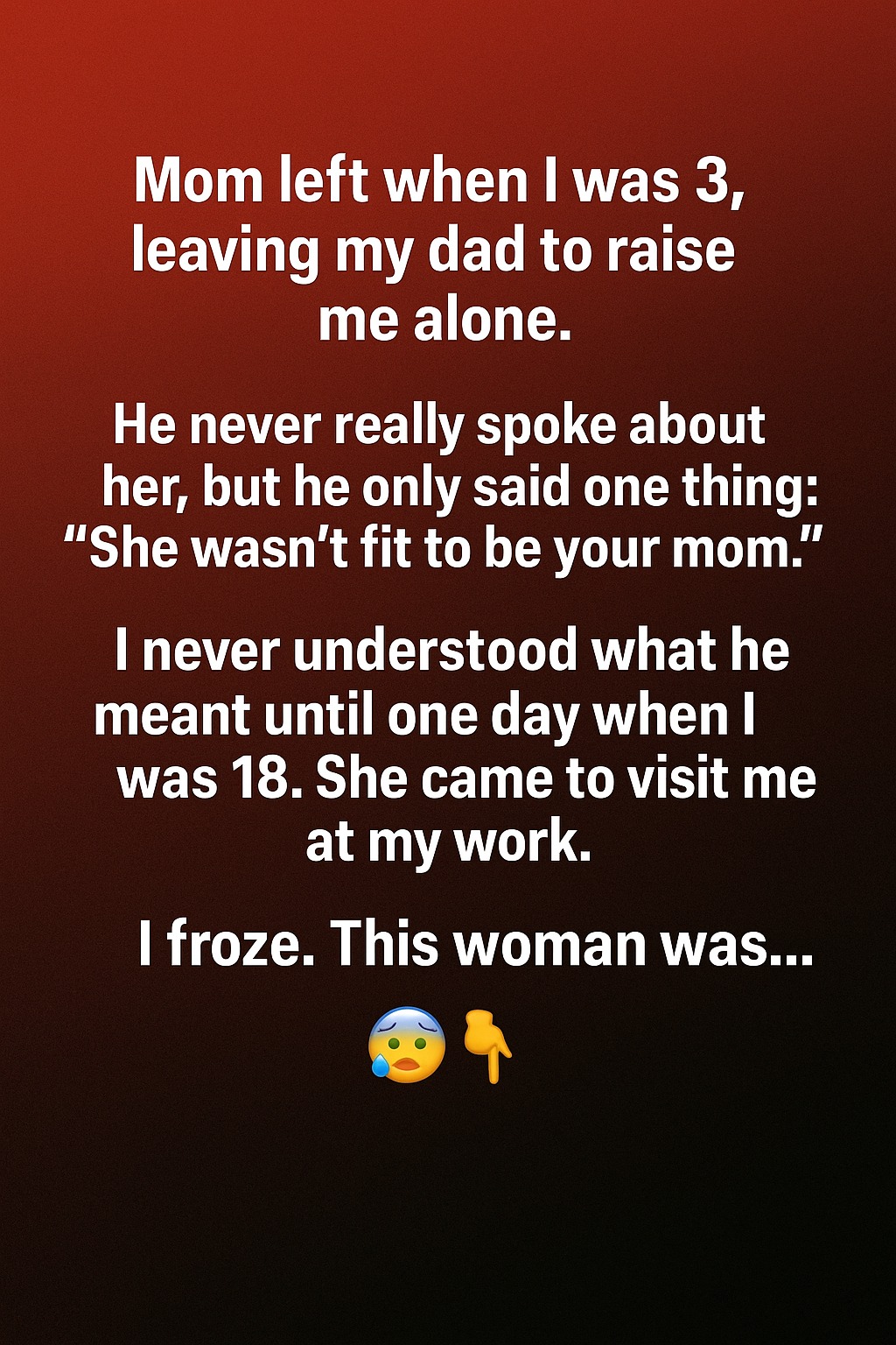 The Day My Mom Returned: A Secret From My Childhood Finally Revealed