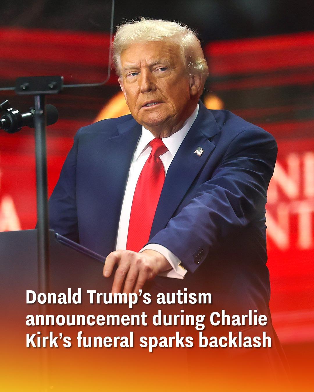 Donald Trump’s Remarks About Autism During Charlie Kirk’s Memorial Spark Online Backlash