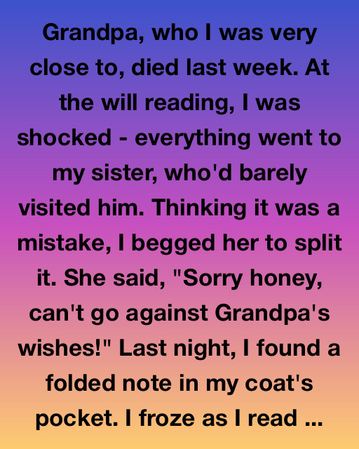 The Hidden Note My Grandpa Left Changed Everything I Thought I Knew