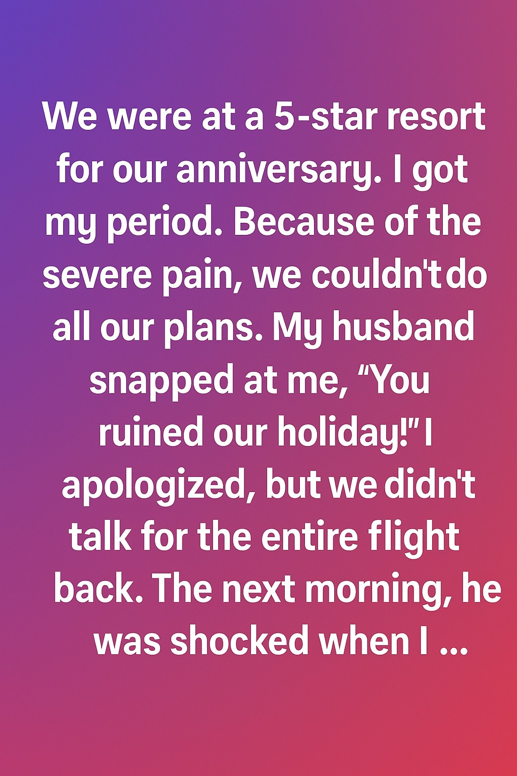One Luxury Vacation Exposed the Truth I’d Been Ignoring About My Marriage
