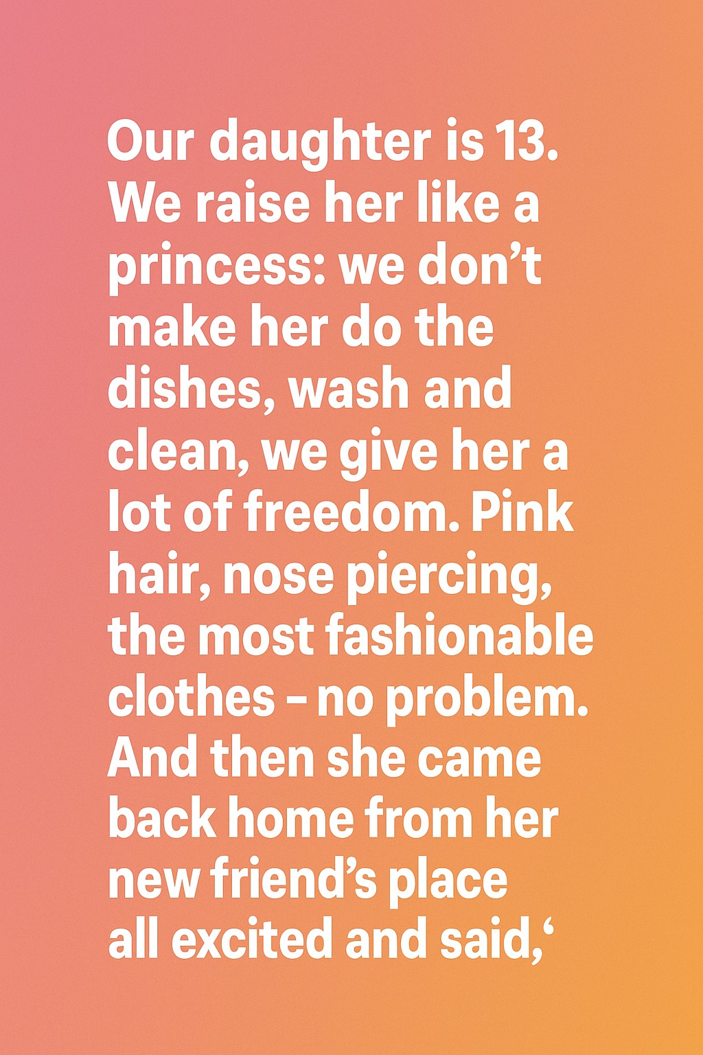 We Raised Our Daughter Like a Princess — But One Visit to a Friend’s House Changed Everything