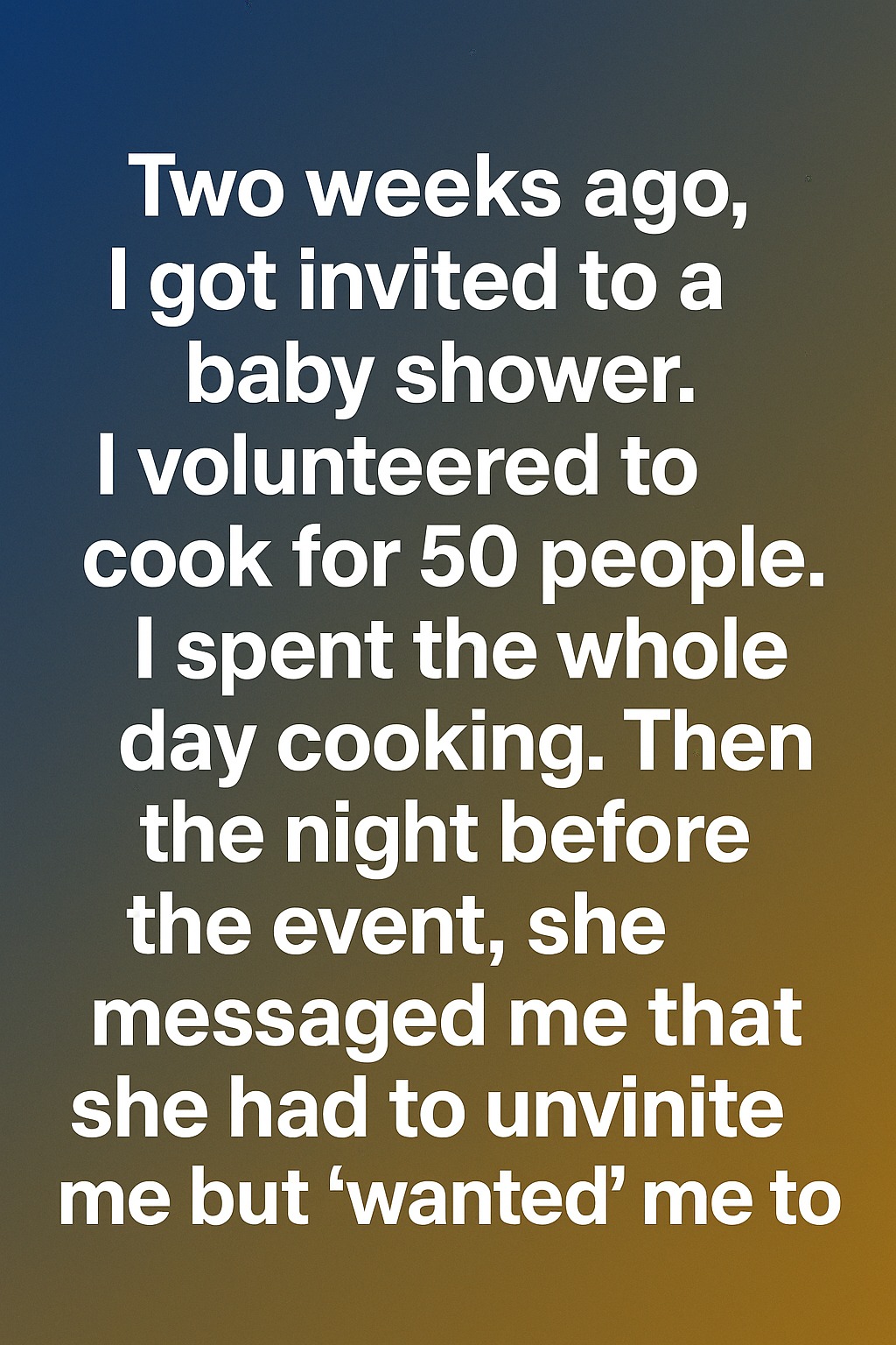 Uninvited—but Still Expected to Cook? Here’s How I Responded with Self-Respect