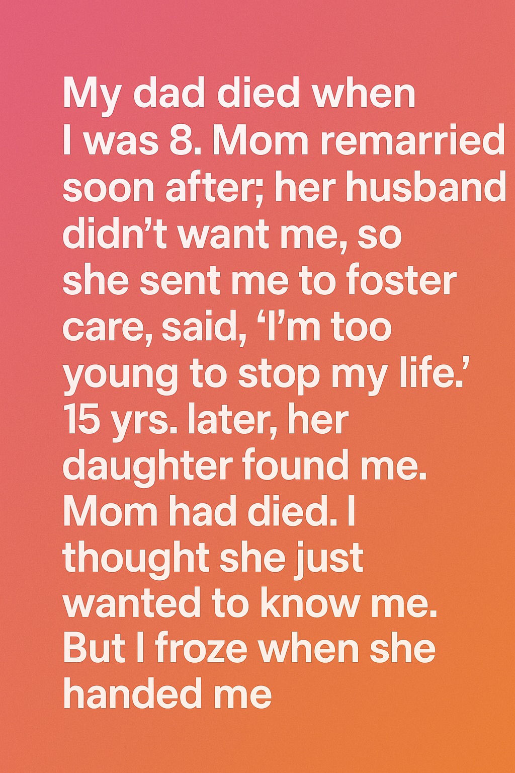 A Letter From the Past: The Day I Finally Understood Why My Mother Let Me Go