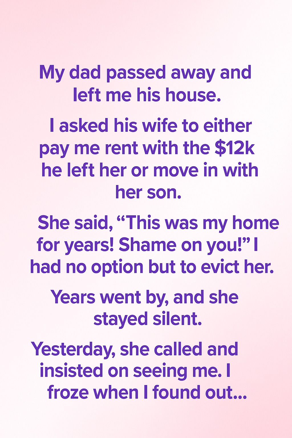 I Inherited My Dad’s House and Made a Hard Choice — Years Later, His Wife Returned With a Message I Never Expected