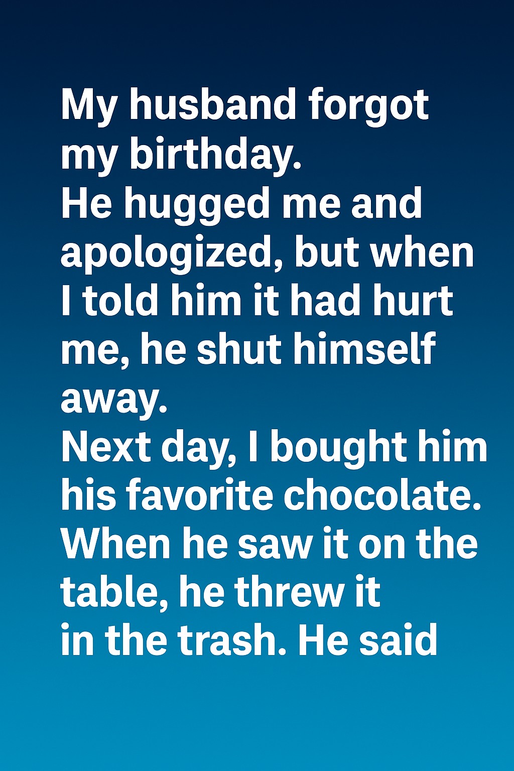 When My Husband Forgot My Birthday, I Discovered What Love Truly Means