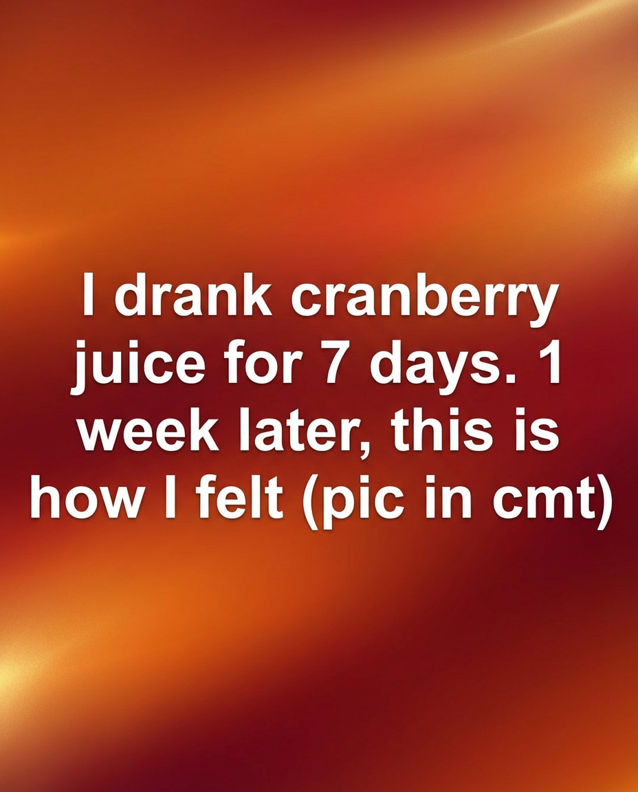 I Tried Cranberry Juice for 7 Days—Here’s What Actually Changed